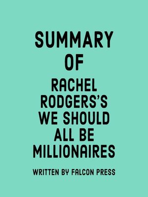 cover image of Summary of Rachel Rodgers's We Should All Be Millionaires
